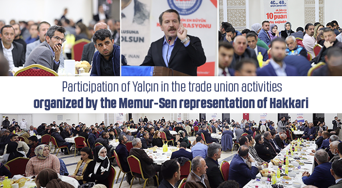 Participation of Yalçın in the trade union activities organized by the Memur-Sen representation of Hakkari