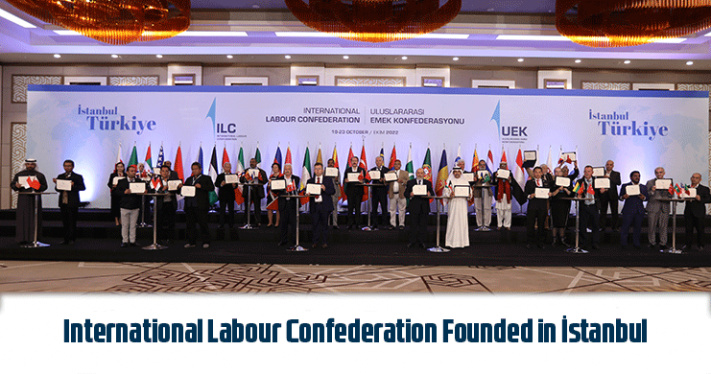 International Labour Confederation Founded in İstanbul