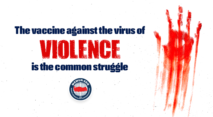 The vaccine against the virus of violence is the common struggle