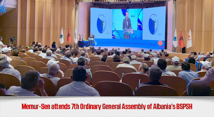 Memur-Sen attends 7th Ordinary General Assembly of Albania’s BSPSH