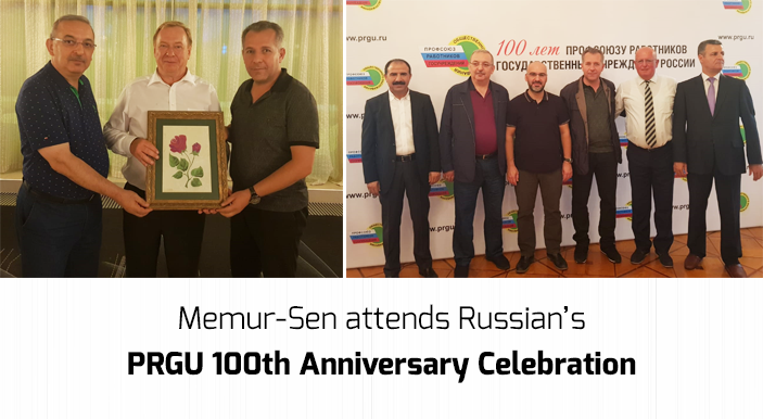 Memur-Sen attends Russian’s PRGU 100th Anniversary Celebration