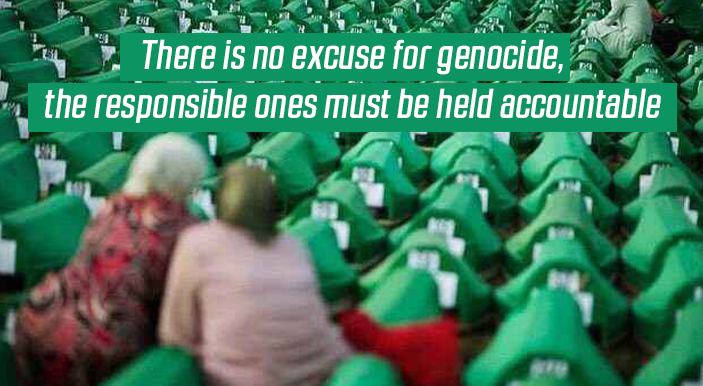 There is no excuse for genocide, the responsible ones must be held accountable