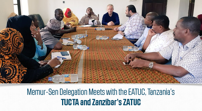 Memur-Sen Delegation Meets with the EATUC, Tanzania’s TUCTA and Zanzibar’s ZATUC