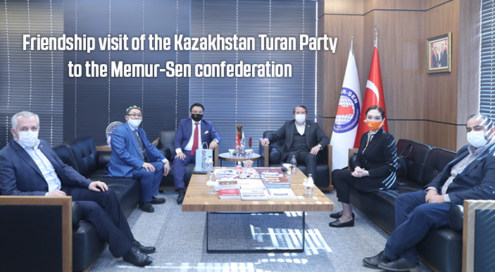 Friendship visit of the Kazakhstan Turan Party to the Memur-Sen confederation