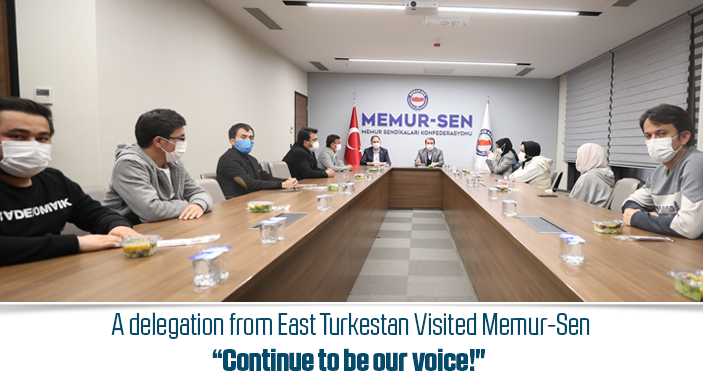 A delegation from East Turkestan Visited Memur-Sen “Continue to be our voice!"