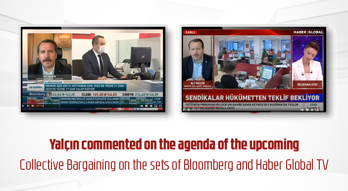 Yalçın commented on the agenda of the upcoming Collective Bargaining on the sets of Bloomberg and Haber Global TV