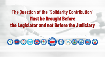 The Question of the "Solidarity Contribution" Must be Brought Before the Legislator and not Before the Judiciary