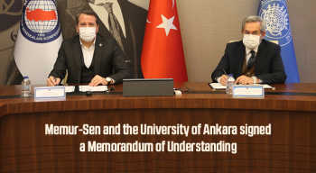 Memur-Sen and the University of Ankara signed a Memorandum of Understanding