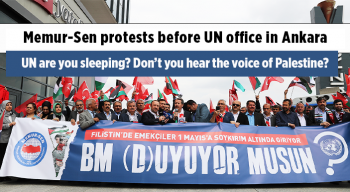 Memur-Sen protests before UN office in Ankara: UN are you sleeping? Don’t you hear the voice of Palestine?