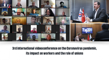 3rd international videoconference on the Coronavirus pandemic, its impact on workers and the role of unions