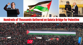 Hundreds of Thousands Gathered on Galata Bridge for Palestine