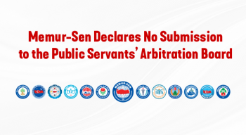 Memur-Sen Declares No Submission to the Public Servants’ Arbitration Board
