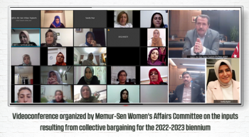 Videoconference organized by Memur-Sen Women's Affairs Committee on the inputs resulting from collective bargaining for the 2022-2023 biennium