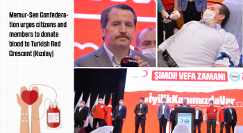 Memur-Sen Confederation urges citizens and members to donate blood to Turkish Red Crescent (Kızılay)