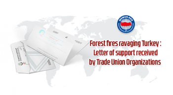 Forest fires ravaging Turkey : Letter of support received by Trade Union Organizations