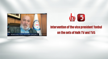 Intervention of the vice president Tonbul on the sets of Halk TV and TV5