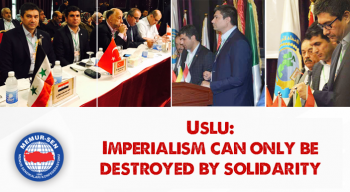 Uslu: Imperialism can only be destroyed by solidarity